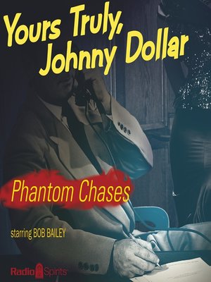 cover image of Johnny Dollar: Phantom Chases